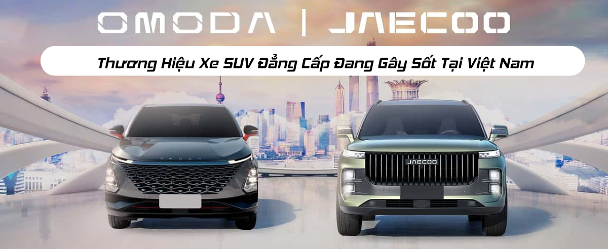 omoda-jaecoo-viet-nam